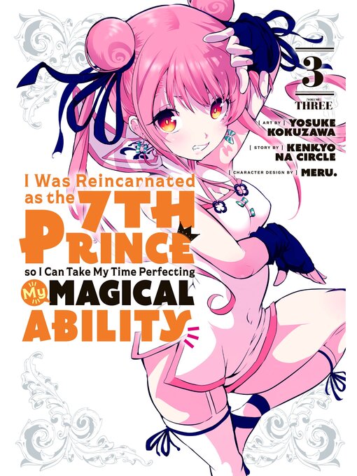 Title details for I Was Reincarnated as the 7th Prince so I Can Take My Time Perfecting My Magical Ability, Volume 3 by Yosuke Kokuzawa - Available